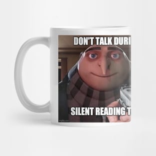 Don't talk during silent reading time Mug